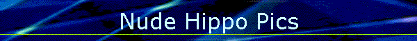 Nude Hippo Pics