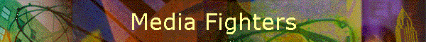 Media Fighters