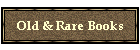Old & Rare Books