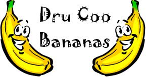 Click here to go Dru Coo Bananas!
