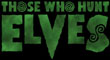Those who hunt elves
