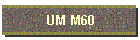 UM M60