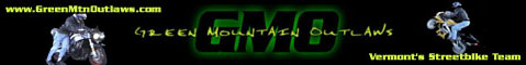 Green Mountain Outlaws, Vermonts Extreme Sportbike Team