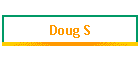 Doug S
