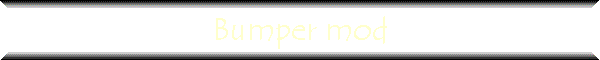 Bumper mod