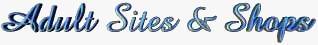 Adult Sites & Shops