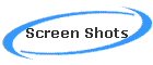 Screen Shots