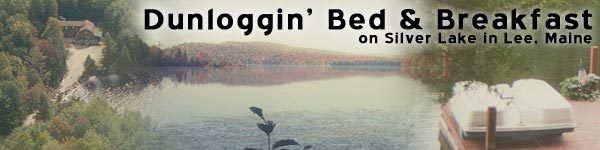 Dunloggin' Bed & Breakfast, Lee, Maine