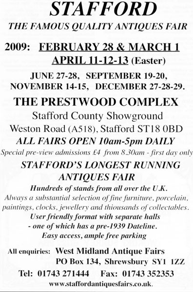 STAFFORD ANTIQUES FAIRS PRESTWOOD COMPLEX COUNTY SHOWGROUND 2009