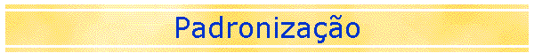 Padronizao