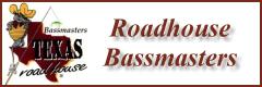 Roadhouse Bassmasters
