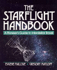The Starflight Handbook : A Pioneer's Guide to Interstellar Travel (Wiley Science Edition)