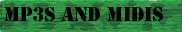 Look for Mp3s and Midi files of our songs.  Also, includes a complete list of all songs.