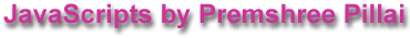JavaScripts by Premshree Pillai