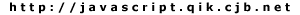 http://javascript.qik.cjb.net