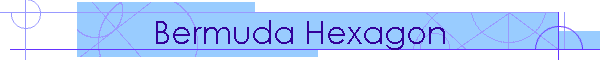 Bermuda Hexagon