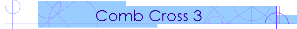 Comb Cross 3