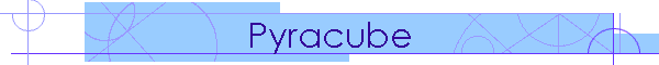Pyracube