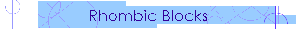 Rhombic Blocks