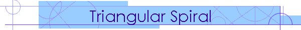 Triangular Spiral
