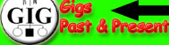 You are at the gigs page