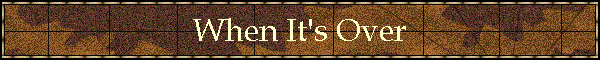 When It's Over