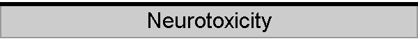 Neurotoxicity