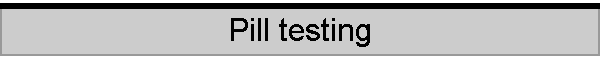 Pill testing