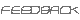feedback