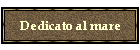 Dedicato al mare
