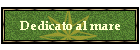Dedicato al mare