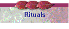 Rituals