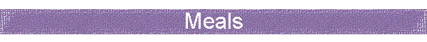 Meals