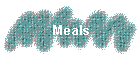 Meals