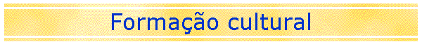 Formao cultural