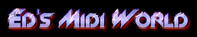 Welcome to Ed's Midi World