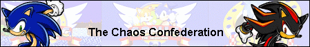 The Chaos Confederation! Ain't it grand?
