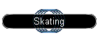 Skating
