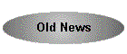 Old News
