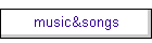music&songs