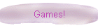 Games!