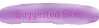 Suggested Sites
