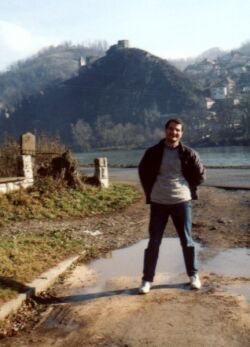 Me in Maglaj, with the old fortress and the river Bosna behind my back