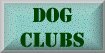 Dog Clubs