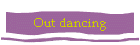 Out dancing