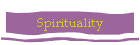 Spirituality
