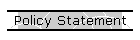 Policy Statement