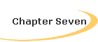 Chapter Seven