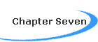 Chapter Seven