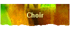 Choir